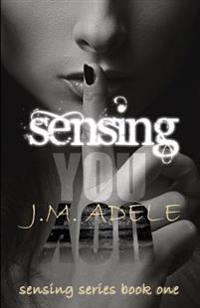 Sensing You