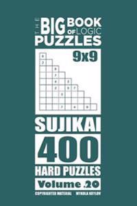 The Big Book of Logic Puzzles - Sujikai 400 Hard (Volume 20)
