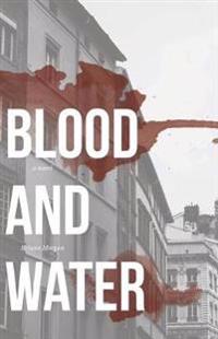 Blood and Water