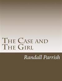 Bokomslag for "The Case and the Girl"