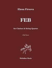 Feb for Clarinet and String Quartet