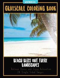Beach Bliss Out There Landscapes Coloring Book