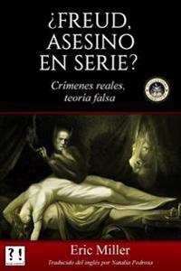 �Freud, asesino en serie?/ Passion for Murder