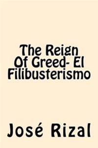 The Reign of Greed