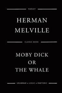 Moby Dick; Or, the White Whale
