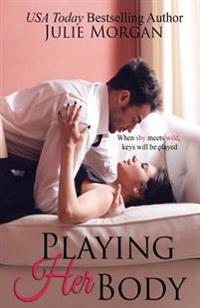 Playing Her Body