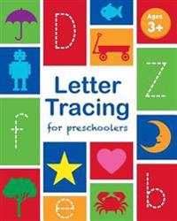 Bokomslag för "Letter Tracing for Preschoolers: Letter Tracing Book, Practice for Kids, Ages 3-5, Alphabet Writing Practice"