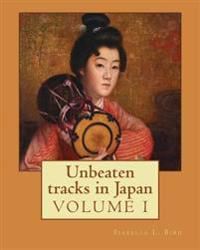 Unbeaten Tracks in Japan
