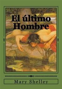El �ltimo hombre/ The last man