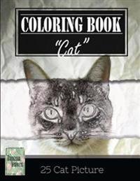 Cute Cat Kitten Grayscale Photo Adult Coloring Book, Mind Relaxation Stress Relief: Just added color to release your stress and power brain and mind,