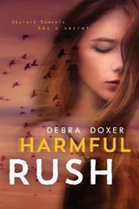 Harmful Rush