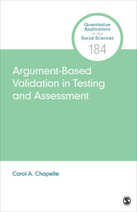 Argument-Based Validation in Testing and Assessment