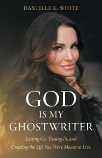 God Is My Ghostwriter