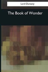 Bokomslag for "The Book of Wonder"