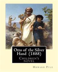 Otto of the Silver Hand