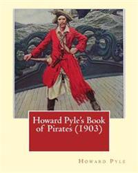 Howard Pyle's Book of Pirates