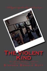 The Violent Kind