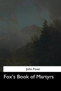 Fox's Book of Martyrs