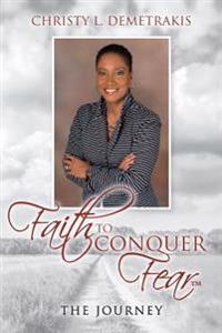 Faith to Conquer Fear