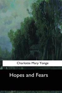Hopes and Fears