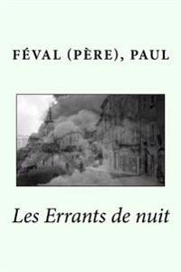 Les Errants De Nuit