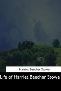 Kirjan kansi "Life of Harriet Beecher Stowe"
