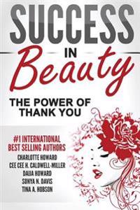 Success In Beauty: The Power Of Thank You