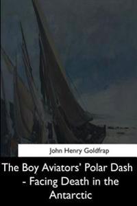 The Boy Aviators' Polar Dash
