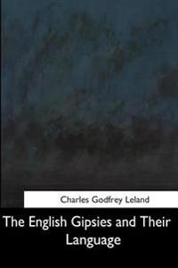 The English Gipsies and Their Language