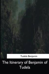 The Itinerary of Benjamin of Tudela