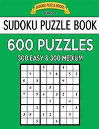 Bokomslag för "Sudoku Puzzle Book, 600 Puzzles, 300 Easy and 300 Medium: Improve Your Game with This Two Level Book"