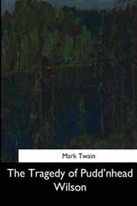Kirjan kansi "The Tragedy of Pudd'nhead Wilson"
