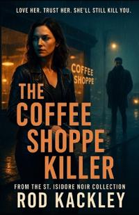 The Coffee Shoppe Killer