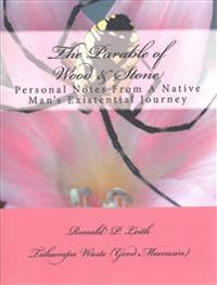 The Parable of Wood & Stone