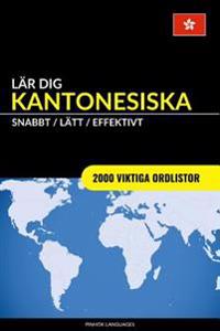 Lär dig Kantonesiska - Snabbt / Lätt / Effektivt