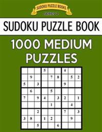 Bokomslag for "Sudoku Puzzle Book, 1,000 Medium Puzzles: Bargain Sized Jumbo Book, No Wasted Puzzles with Only One Level"