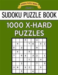 Sudoku Puzzle Book, 1,000 EXTRA HARD Puzzles: Bargain Sized Jumbo Book, No Wasted Puzzles With Only One Level