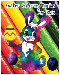 Easter Coloring Books For Kids: A Fun Easter Coloring Books For Kids (JUMBO SIZE)