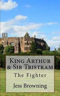King Arthur & Sir Tristram