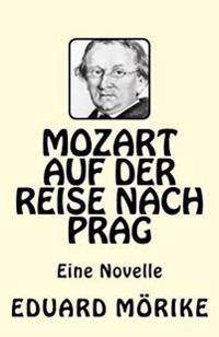 Bokomslag for "Mozart Auf Der Reise Nach Prag"
