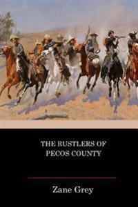 Bokomslag for "The Rustlers of Pecos County"