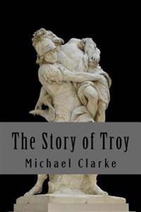 Bokomslag för "The Story of Troy"