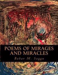 Poems Of Mirages And Miracles: A Pamphlet For Installed Poems