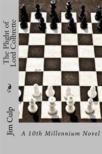 The Plight of Lord Colbrette