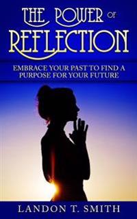 The Power Of Reflection
