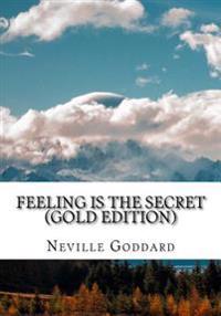 Feeling Is the Secret