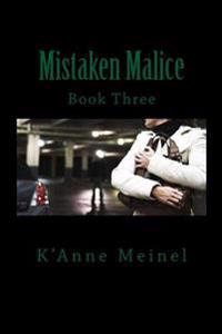 Mistaken Malice