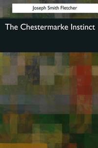 The Chestermarke Instinct