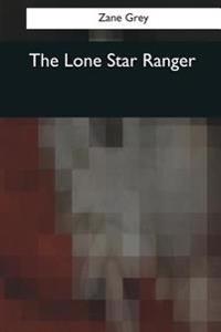 Bokomslag for "The Lone Star Ranger"
