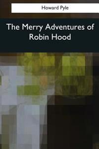 Bokomslag för "The Merry Adventures of Robin Hood"